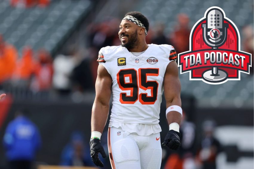 [Podcast] The Major Offseason Intrigues: Where Will Myles Garrett Go?